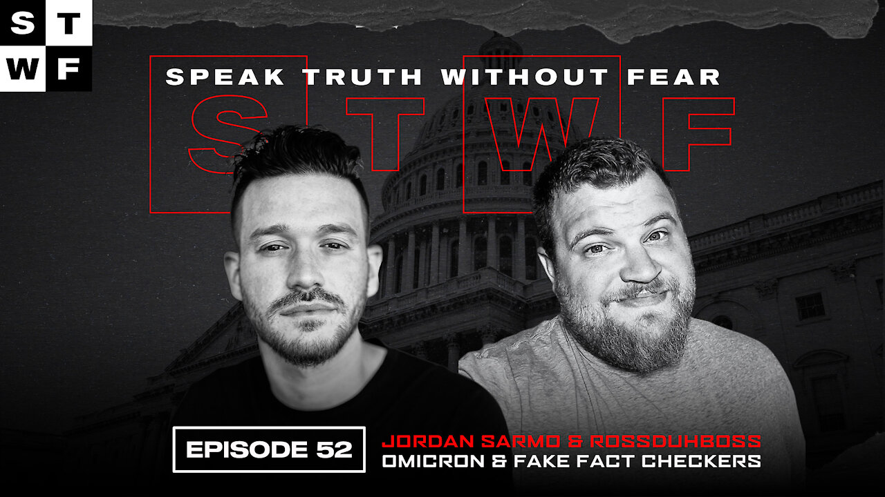 EP52 - Omicron & Fake Fact Checkers - Sarmo | Ross