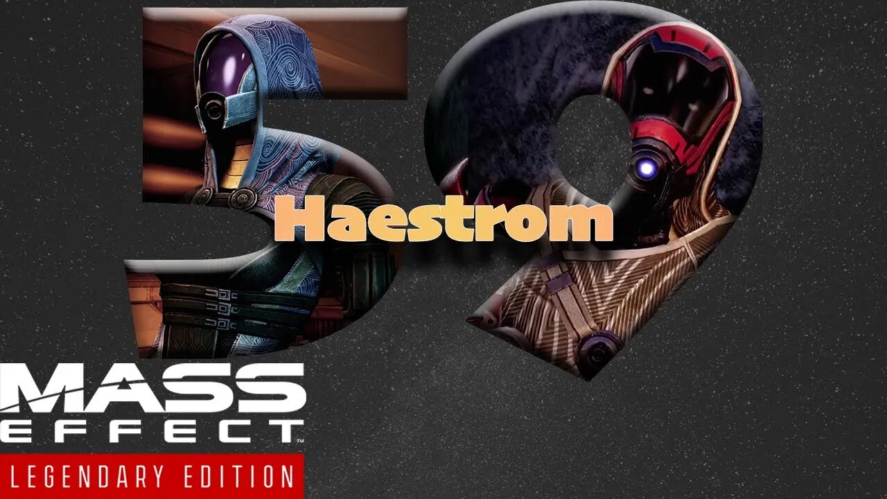 Haestrom [Mass Effect 2 (59) Lets Play]