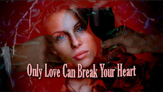 Ronny - Only Love Can Break Your Heart