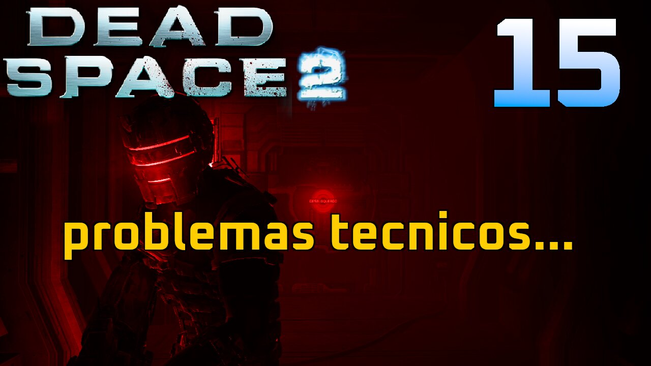 Vídeo para tampar buraco... Dead Space 2 #15