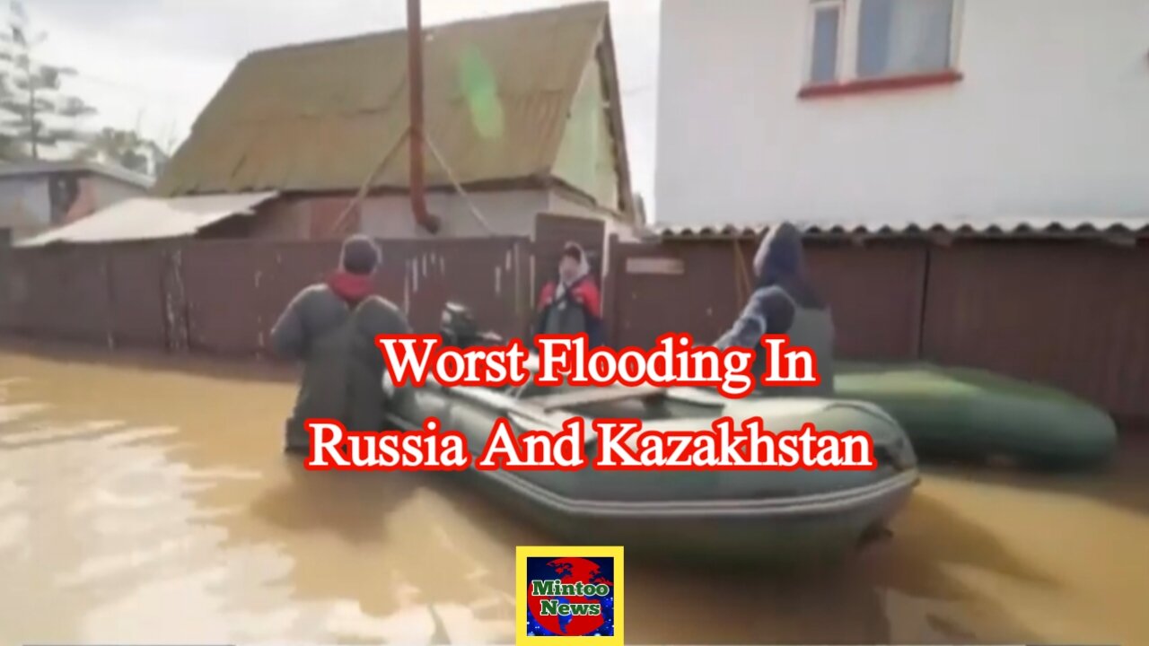 Thousands evacuating in Russia, Kazakhstan after severe flooding