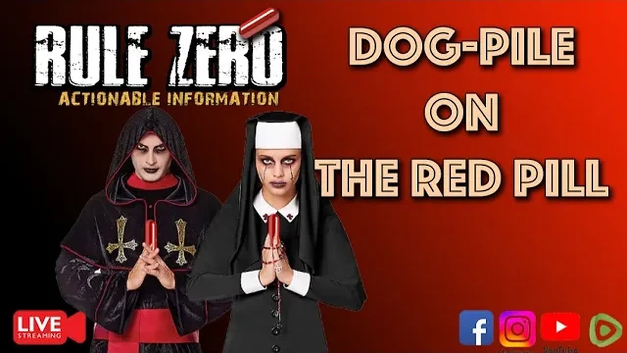 Rule Zero Dog-Pile on The Red Pill