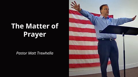 The Matter of Prayer - Why Do Christians Pray So Little & Why the Pre-Occupation With Prayer?