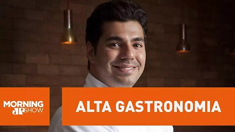 Chef Felipe Bronze: "Alta gastronomia é comida gostosa, bem feita, feita com criatividade"