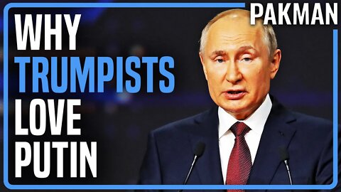 Why Do So Many American Right-Wingers Love Putin?
