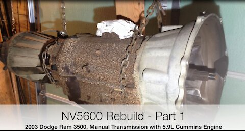 NV5600 Rebuild, Part 01. Dodge Ram 3500 Manual Transmission, Sizing it up.