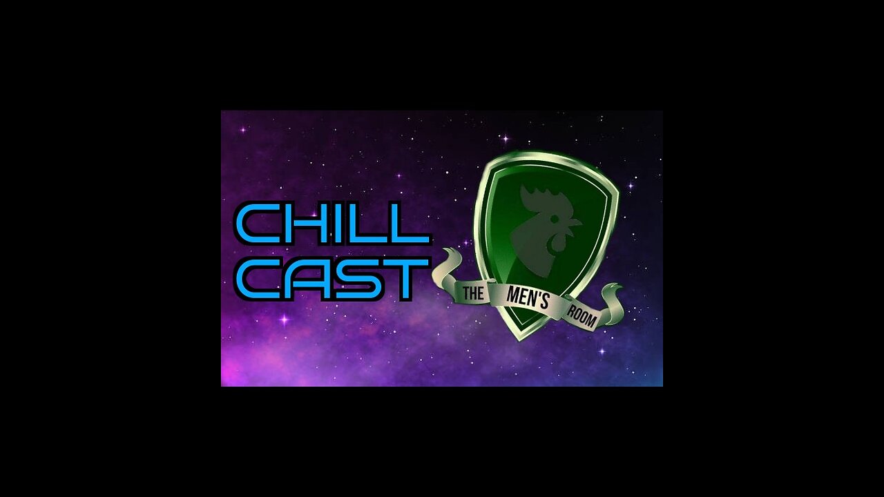 Chill-Cast Ep1