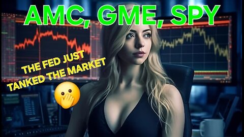 The FED Just Crashed The Market What Will Happen Next The Charts Have The Answers "AMC, GME, SPY"