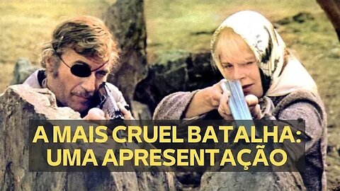 A MAIS CRUEL BATALHA: UMA APRESENTAÇÃO