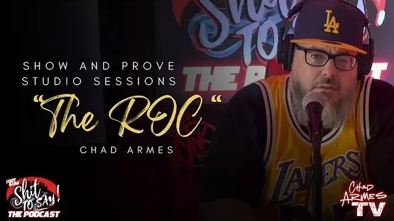 Chad Armes - “The Roc” | Show and Prove Studio Sessions | Visual By: Squints615