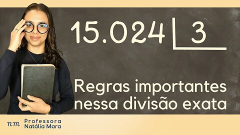 15.024 dividido por 3 | Divisão exata grande resolvida passo a passo | Revisão EJA divisão