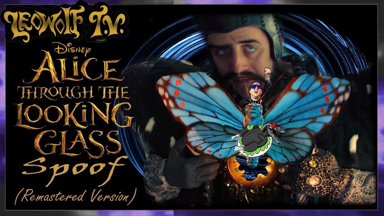 LWTV S.7: Alice through the looking glass Spoof Remastered version