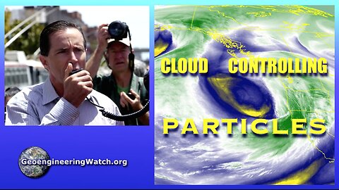 Cloud Controlling Particles, Geoengineering Watch Global Alert News, August 10, 2024, #470