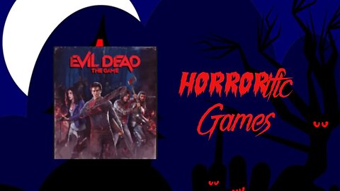 HORRORific Games Evil Dead the Game (Colin stumble through 5)