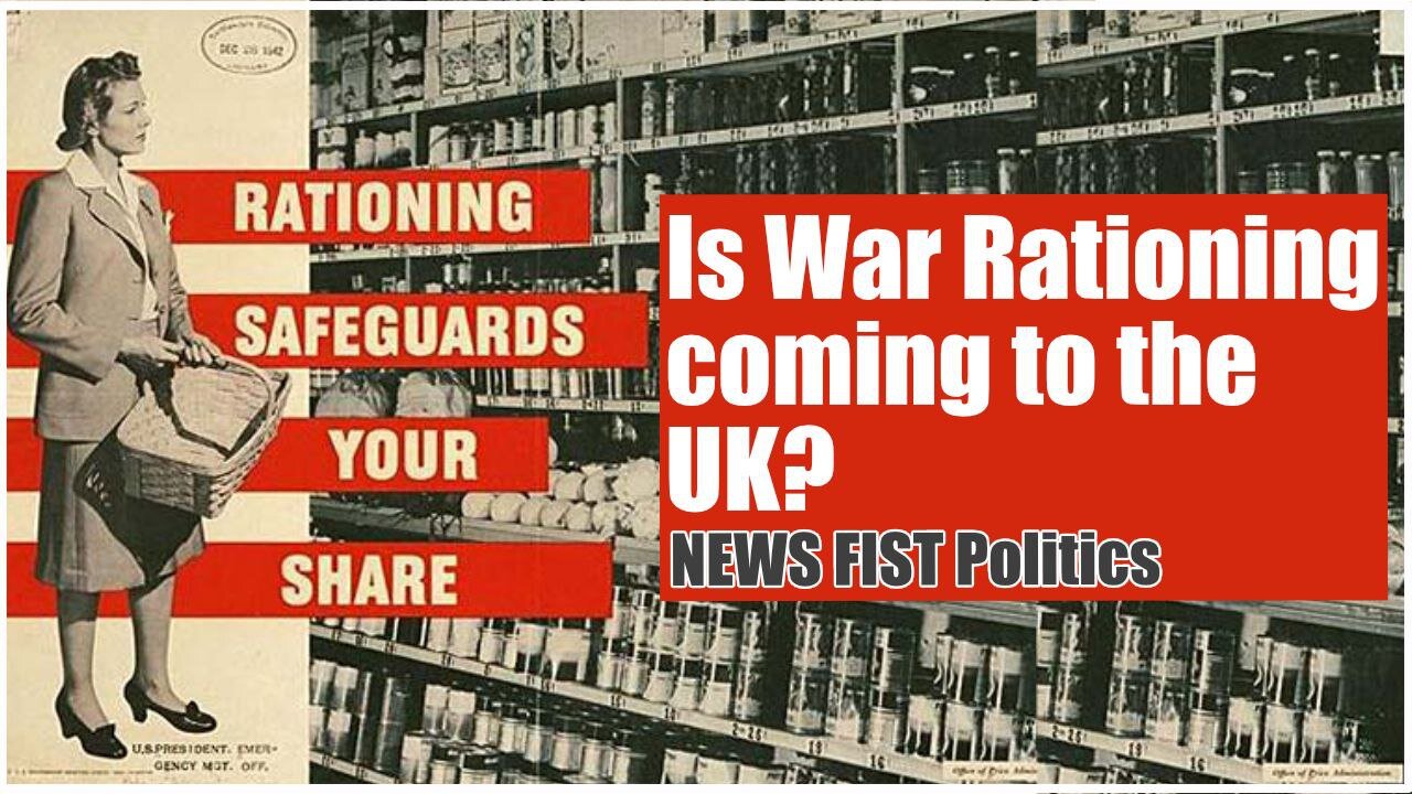 Is War Rationing Coming to the UK?