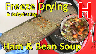 Freeze Drying and Rehydrating Ham & Bean Soup