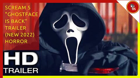 SCREAM 5 "Ghostface is Back" Trailer (NEW 2022) Horror Movie HD