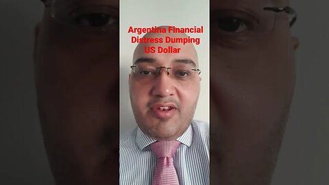 Argentina Financial Distress Dumping US Dollar Leading To US Inflation #Rumble