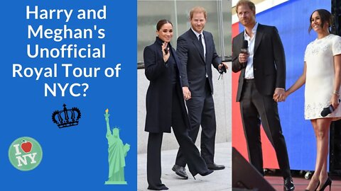 Harry and Meghan's Unofficial Royal Tour of NYC?