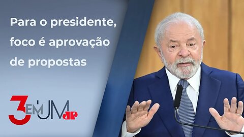 Lula defende relação civilizada com Congresso e afirma que vai conversar com todas as partes