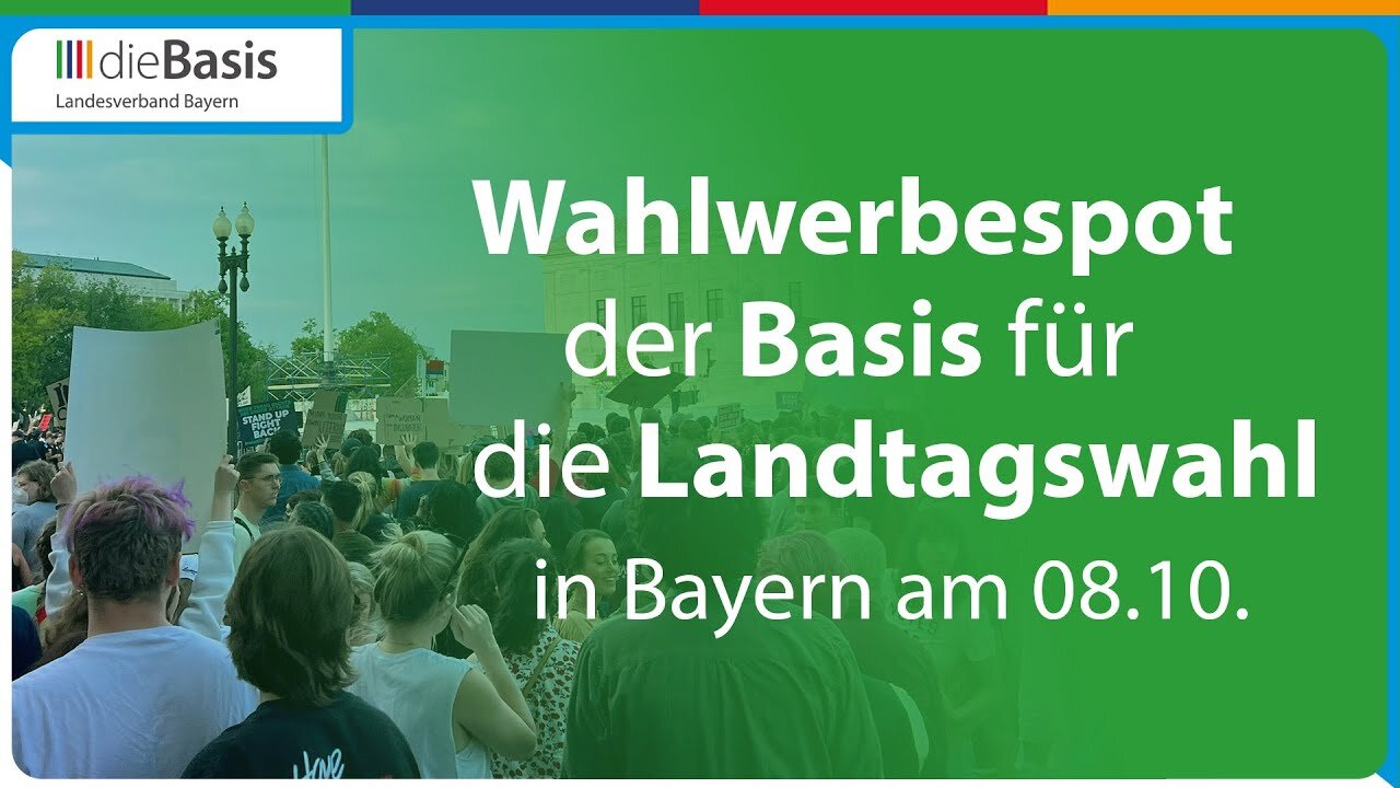 Wahlwerbespot dieBasis Bayern: Landtagswahl 2023