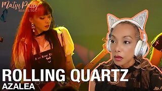 Rolling Quartz - Azalea | Reaction