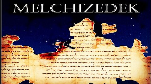 Melchizedek -11Q13 DSS