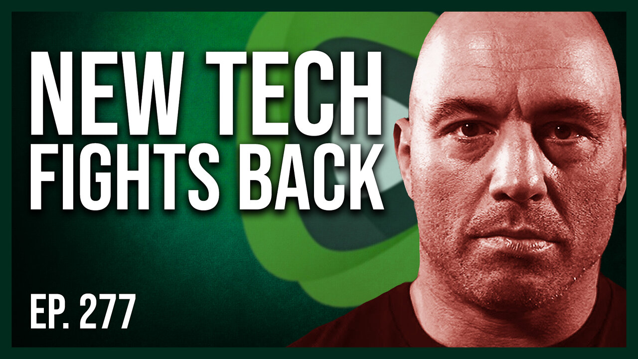 New Tech Fights Back | Ep. 227