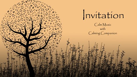 Invitation | Beautiful Relaxing Music for Stress Relief • Meditation, Sleep, Ambient Study Music
