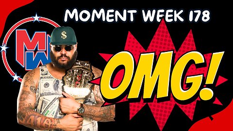 OMG Moment of the Week - Week 178!