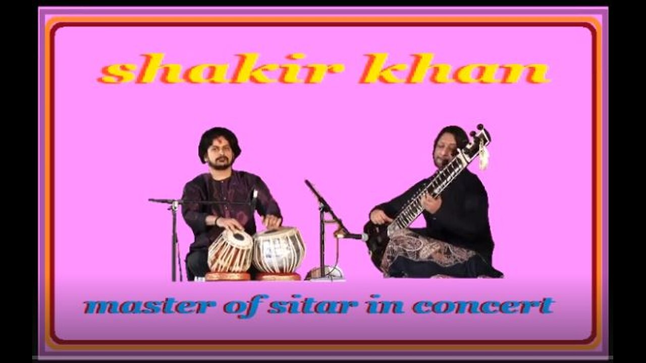 SHAKIR KHAN---MASTER OF SITAR IN CONCERT