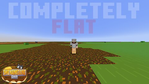 IT'S FLAT! - Shenanigang SMP: Pancake Edition - Episode 1