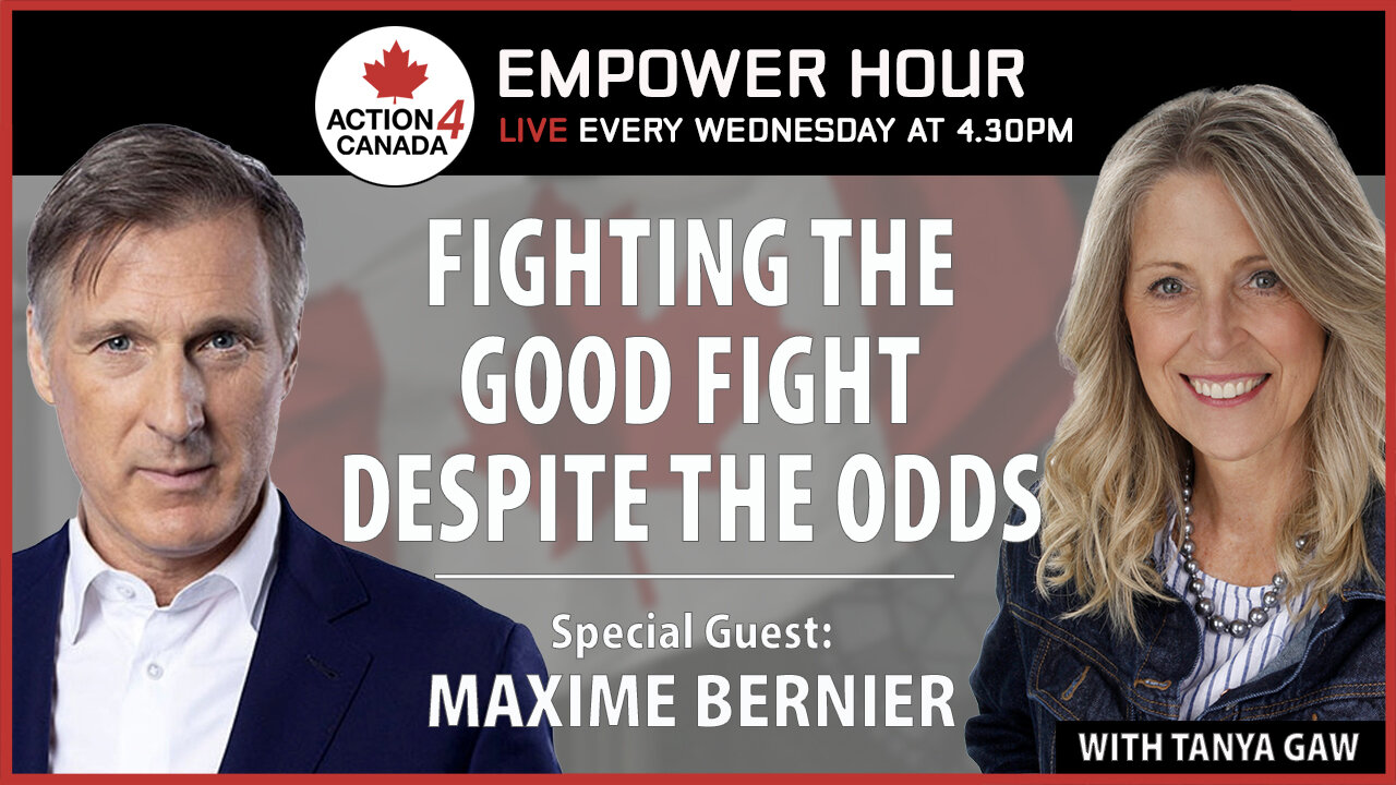 Fighting The Good Fight Despite The Odds with Tanya Gaw & Maxime Bernier, Oct. 16, 2024