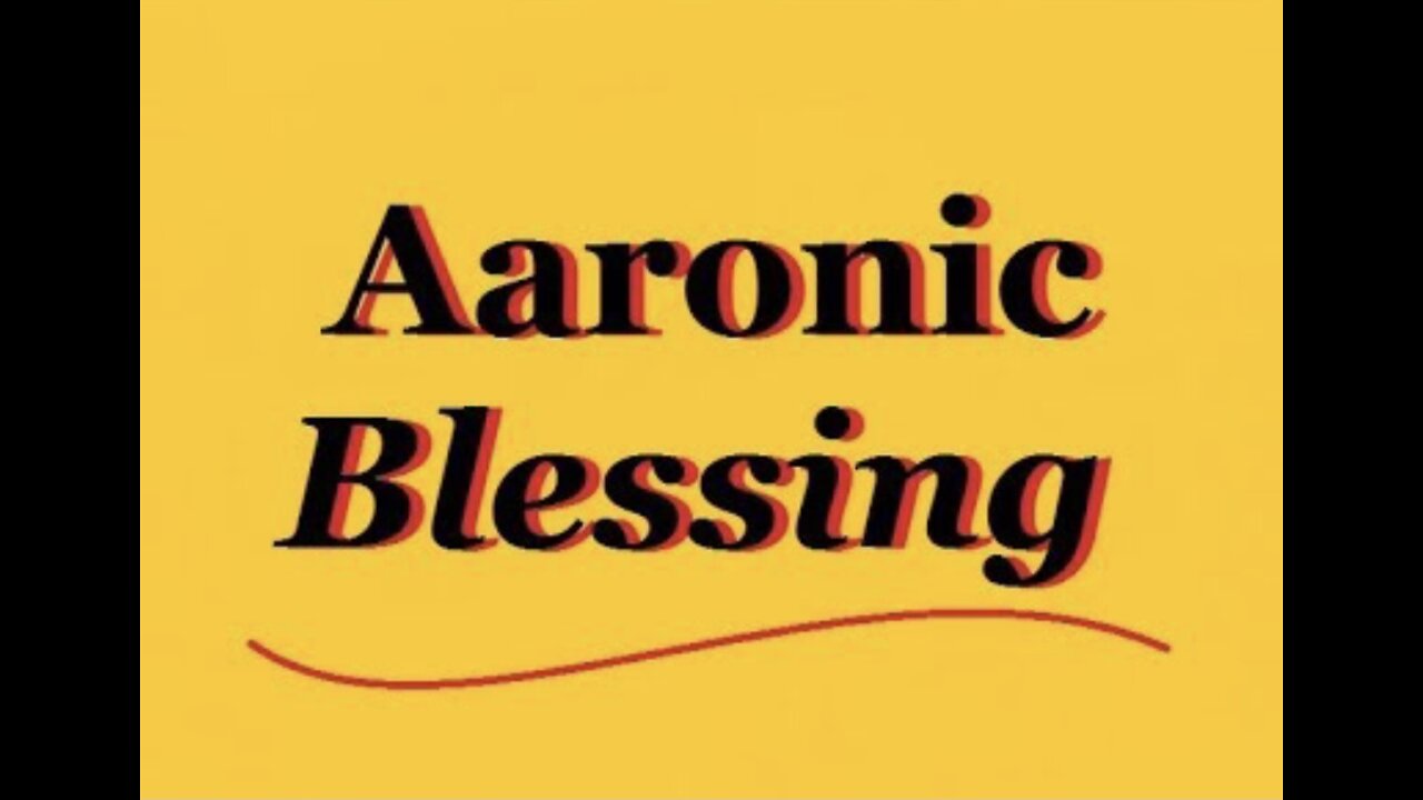 THE AARONIC BLESSING