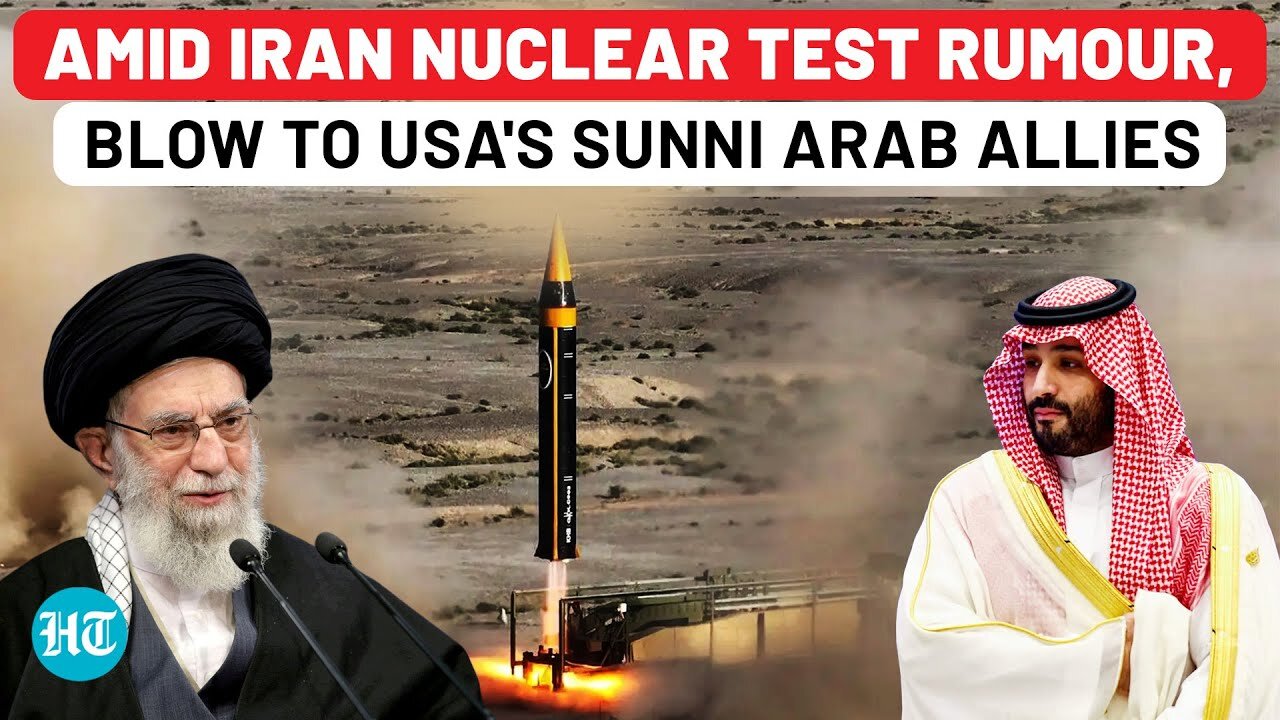 Amid Iran Nuclear Bomb Test Rumour, Huge Blow To USA s Sunni Arab Allies _ Israel, Shia, Earthquake