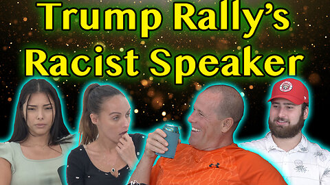 Reacting To "Racist" Rally Trump Speaker