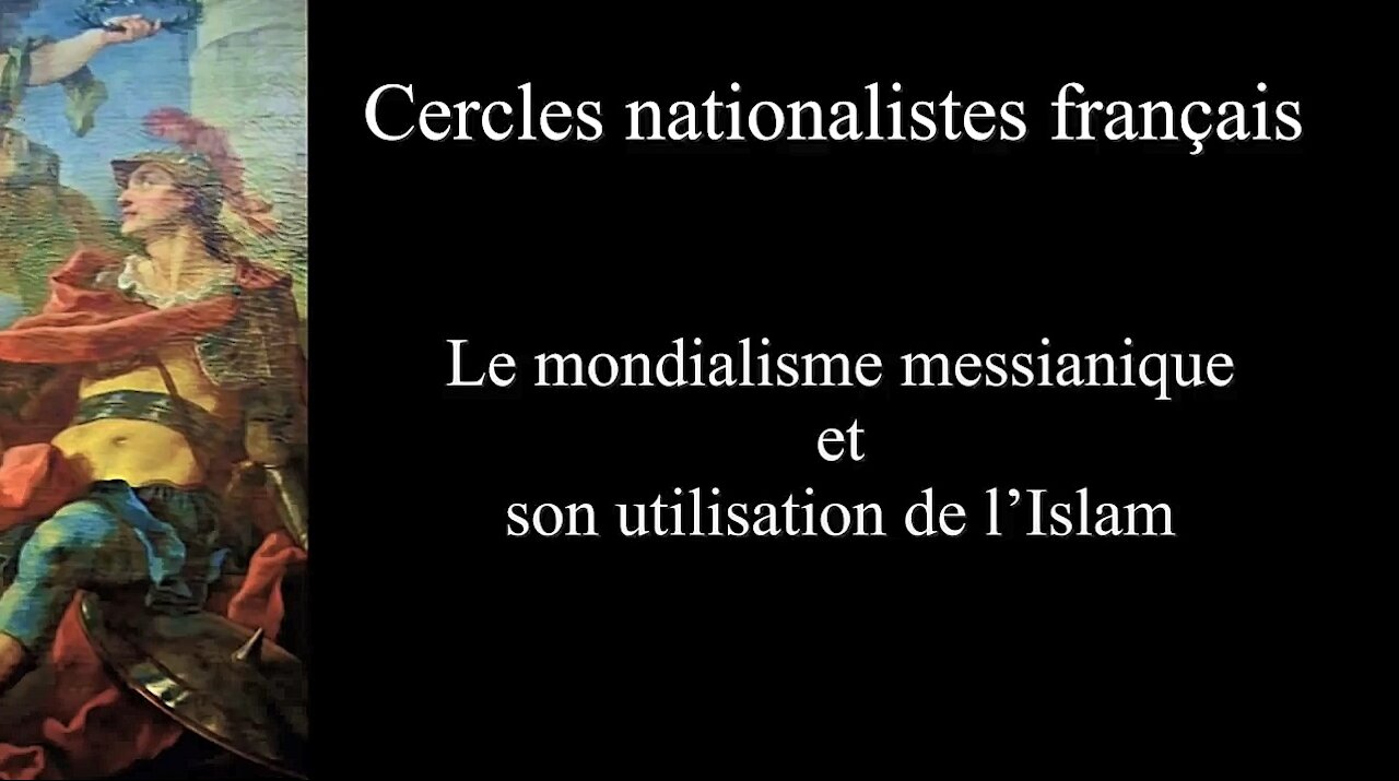 Le mondialisme messianique et son utilisation de l’Islam