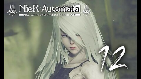 A2 | Nier: Automata | Blind PS4 Gameplay 12 | SpliffyTV