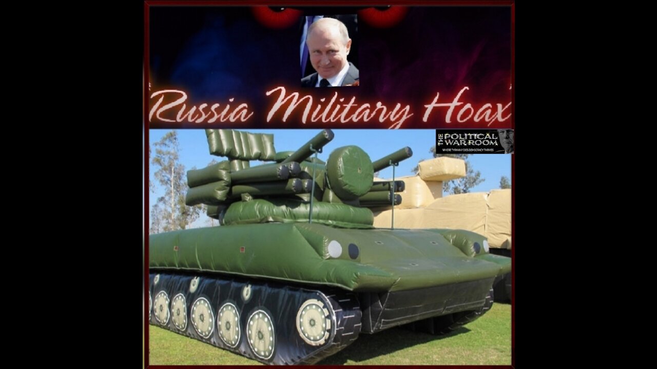 THE RUSSIAN MILITARY HOAX