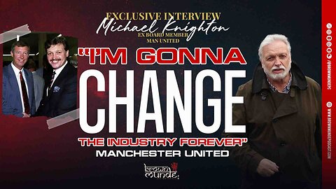 Michael Knighton: "I'm Gonna Change The Industry Forever" | Exclusive Interview - Brown Munde Ep 26