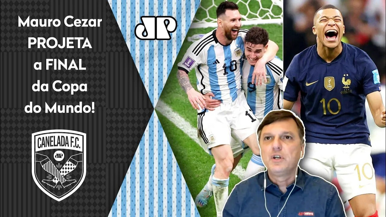 "Olha, EU IMAGINO que essa FINAL Argentina x França vai ser..." Mauro Cezar PROJETA DECISÃO da Copa!