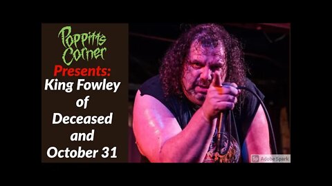 PC | King Fowley of Deceased and October 31 (Heavy Metal TV Edition)