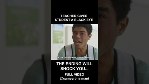 Teacher Gives His Student a Black Eye! MUST SEE ENDING... | SAMEER BHAVNANI #shorts #lifelessons