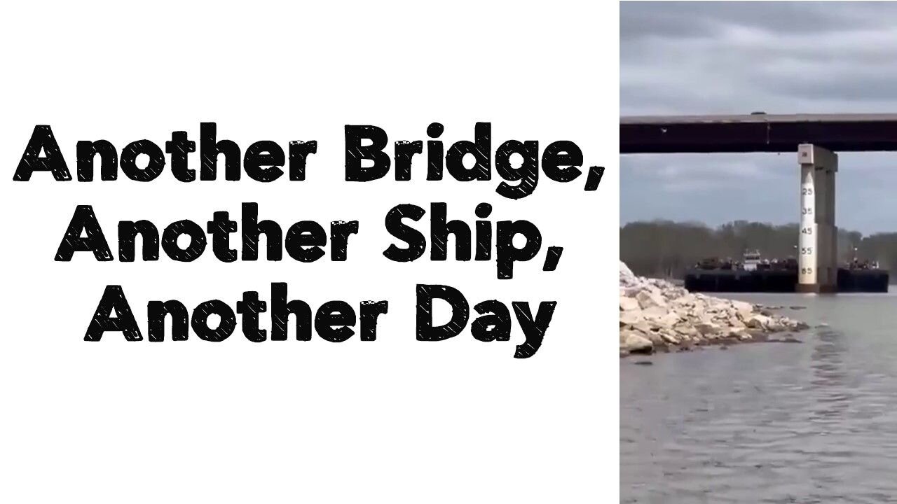 Another Bridge, Another Ship, Another Day