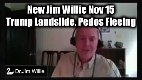 New Jim Willie Nov 15: Trump Landslide, Pedos Fleeing