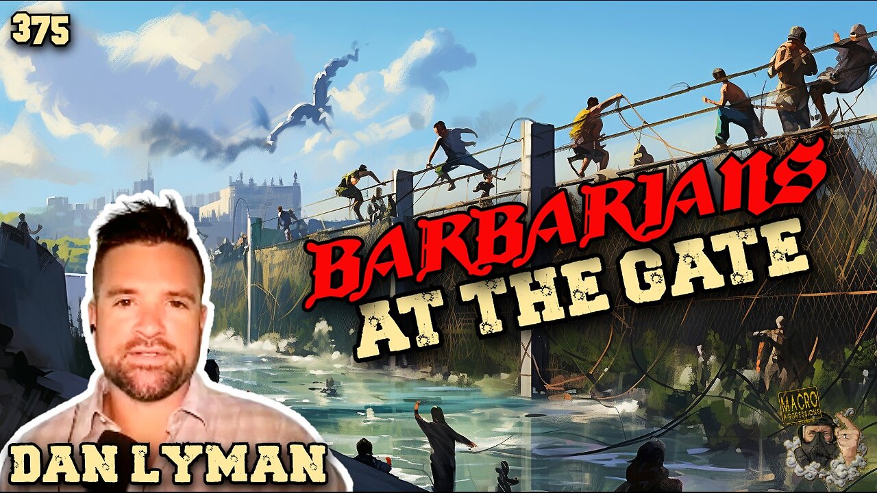 #375: Barbarians At The Gate | Dan Lyman