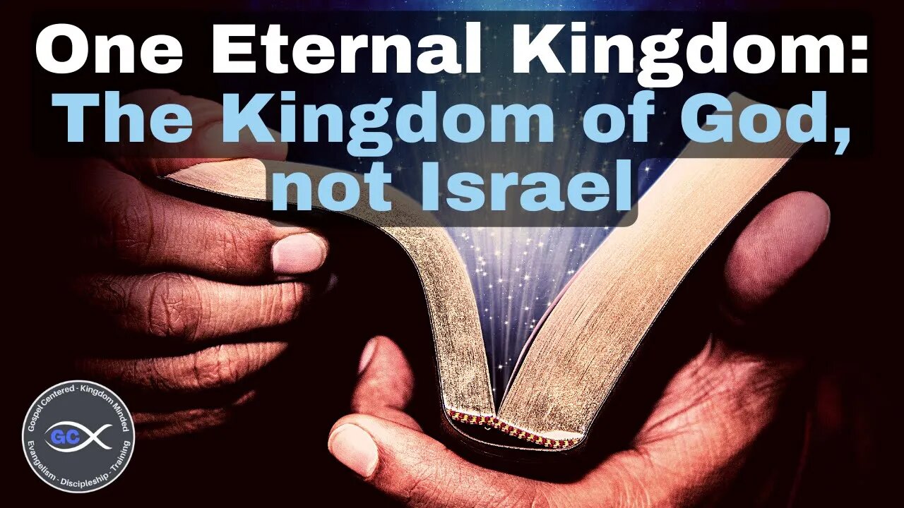 The Kingdom of Christ OR The Kingdom of Israel?