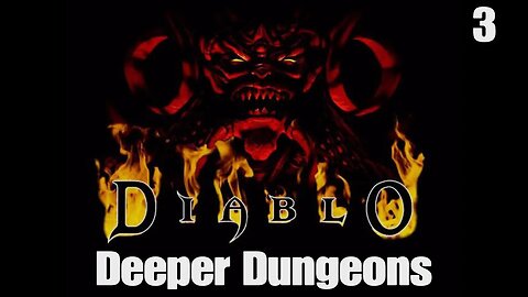 Diablo- Deeper Dungeons