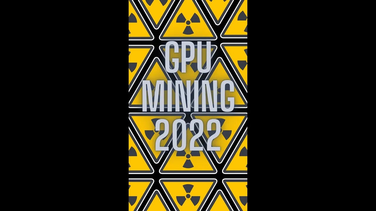 GPU Mining 2022 - Radioactive ⛏☢ #shorts