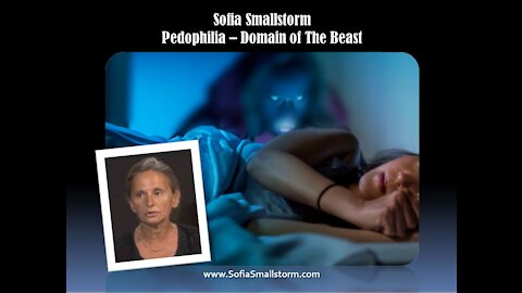BANNED by YOUTUBE: Sage of Quay™ - Sofia Smallstorm - Pedophilia: Domain of The Beast